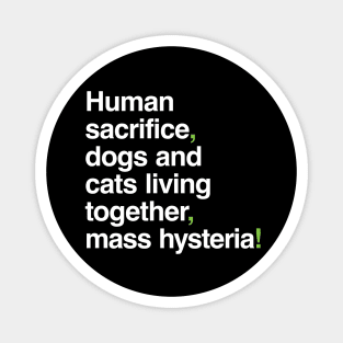 Mass Hysteria Magnet